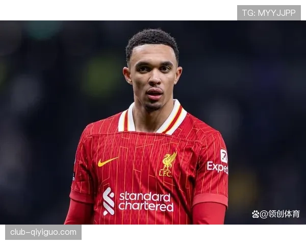 特伦特·亚历山大-阿诺德：青训边卫的战术价值解析